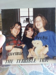 Gwen and Becky as teenagers, with friend Hyde